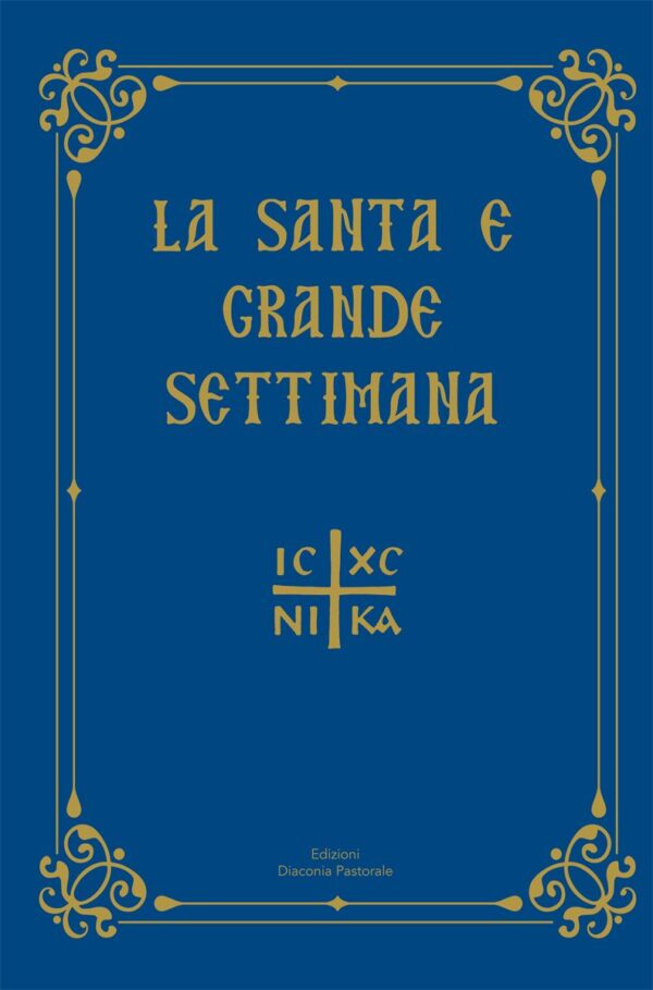 La santa e grande settimana